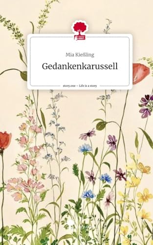 Gedankenkarussell. Life is a Story - story.one
