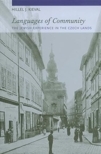 Languages of Community: The Jewish Experience in the Czech Lands von University of California Press