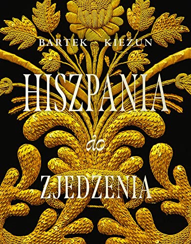 Hiszpania do zjedzenia von Buchmann