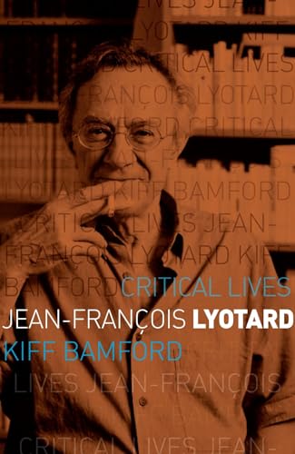 Jean-Francois Lyotard (Critical Lives) von Reaktion Books