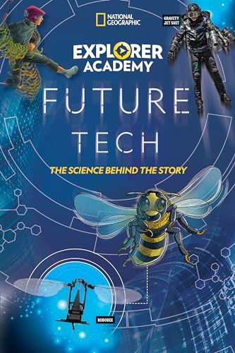 Explorer Academy Future Tech: The Science Behind the Story von National Geographic Kids