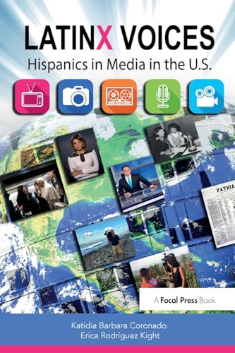 LatinX Voices: Hispanics in Media in the U.S von Routledge