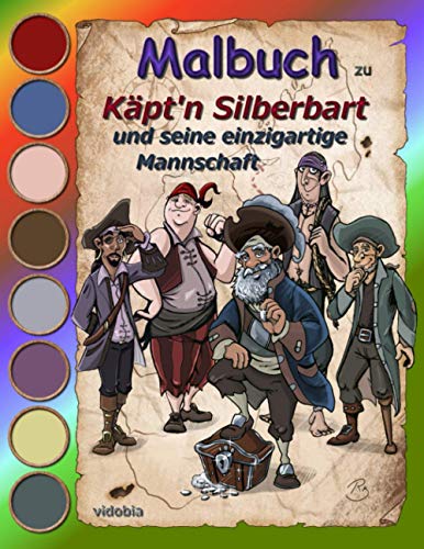 Malbuch zu Käpt'n Silberbart und seine einzigartige Mannschaft von Vidobia Verlag