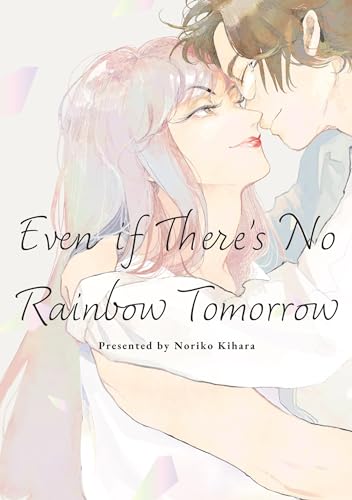 Even if There's No Rainbow Tomorrow von KUMA