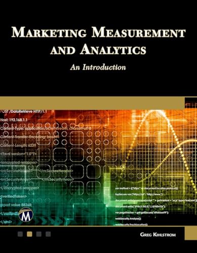 Marketing Measurement and Analytics: An Introduction von Mercury Learning and Information