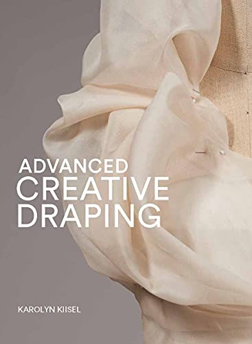 Advanced Creative Draping von Laurence King Publishing