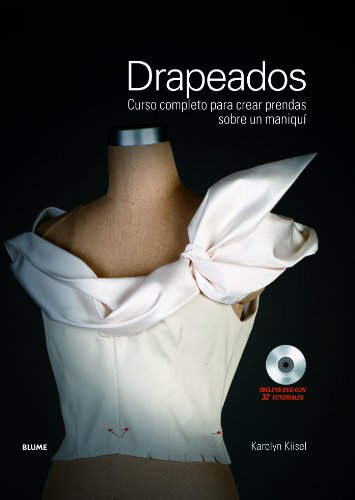 Drapeados : curso completo para crear prendas sobre un maniquí von Art Blume, S.L.