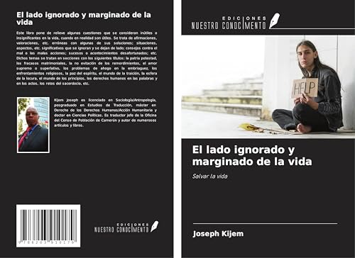 El lado ignorado y marginado de la vida: Salvar la vida von Ediciones Nuestro Conocimiento