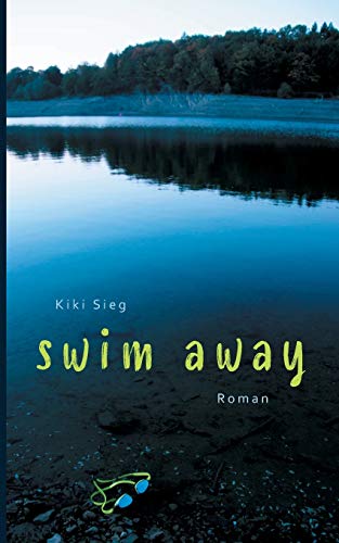 Swim Away (Triathlon-Trilogie)
