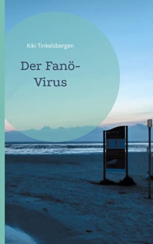 Der Fanö-Virus (Fanögeschichten)