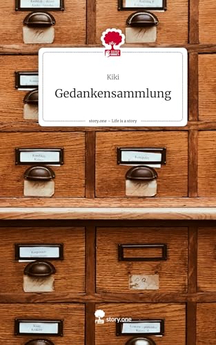 Gedankensammlung. Life is a Story - story.one von story.one publishing