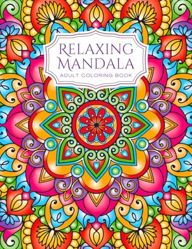 Relaxing Mandala Adult Colouring Book | 50 BIG, Easy, Stress Relieving and Mindful Mandala Patterns for Adults and Teenagers to colour| 8.5" x 11" von Independently published