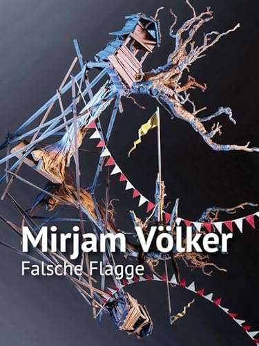 Mirjam Völker: falsche Flagge