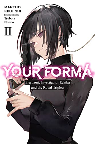 Your Forma, Vol. 2 (YOUR FORMA LIGHT NOVEL SC, Band 2) von Yen Press