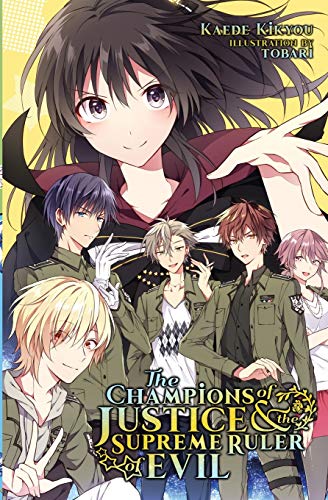 The Champions of Justice and the Supreme Ruler of Evil The Champions of Justice and the Supreme Ruler of Evil von Cross Infinite World