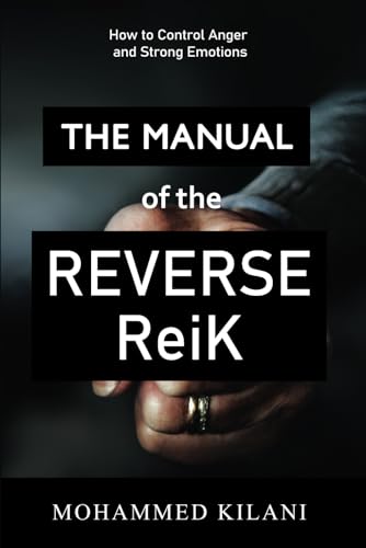 The Manual of the Reverse ReiK (The ReiK Method, Band 2) von Independently published