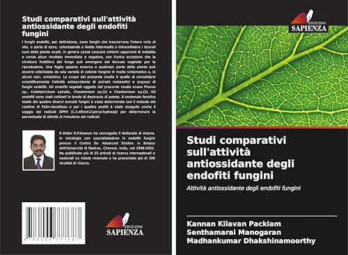 Studi comparativi sull'attività antiossidante degli endofiti fungini: Attività antiossidante degli endofiti fungini von Edizioni Sapienza