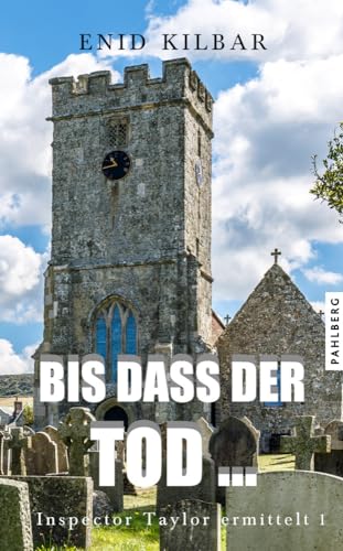 Bis dass der Tod ... (Inspector Taylor ermittelt) von Pahlberg Verlag