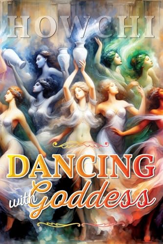 Dancing with Goddess Dancing with Goddess von ReadersMagnet LLC