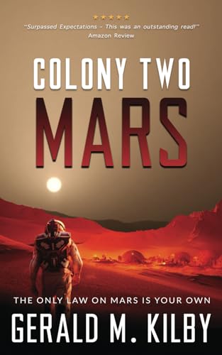 Colony Two Mars (Colony Mars Series, Band 2) von CreateSpace Independent Publishing Platform
