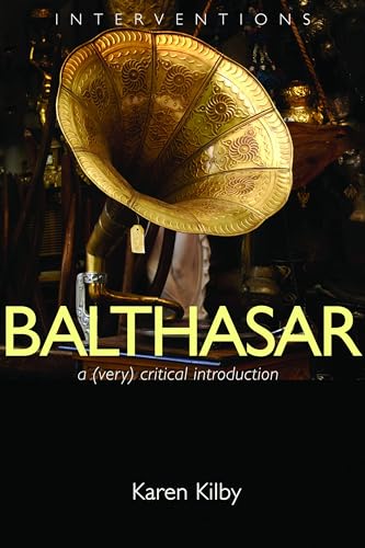 Balthasar: A (Very) Critical Introduction (Interventions) von William B. Eerdmans Publishing Company