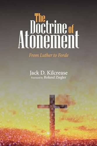 The Doctrine of Atonement: From Luther to Forde von Wipf & Stock Publishers