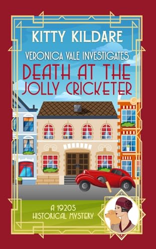 Death at the Jolly Cricketer: A 1920s Historical Mystery (Veronica Vale Investigates, Band 7) von K.E. O'Connor Books