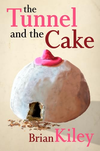 the Tunnel and the Cake von HumorOutcasts Press