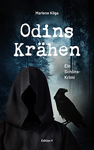 Odins Krähen.: Ein Schlins-Krimi von edition V