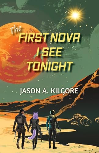 The First Nova I See Tonight von GladEye Press