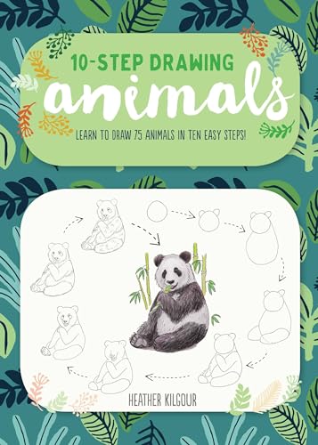 Ten-Step Drawing: Animals: Learn to Draw 75 Animals in Ten Easy Steps! von Walter Foster Publishing