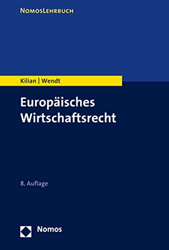 Europäisches Wirtschaftsrecht (Nomoslehrbuch) von Nomos