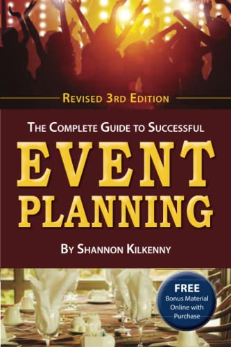 The Complete Guide to Successful Event Planning - Revised 3rd Edition