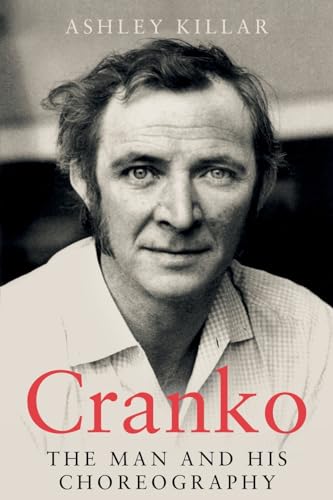 Cranko: the Man and his Choreography von Matador