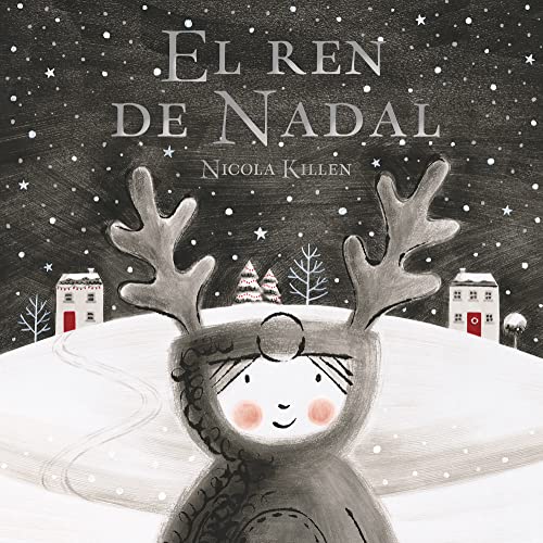 El ren de Nadal: Un conte de Nadal per a tots els nens i nenes (Contes infantils) von BEASCOA, EDICIONES