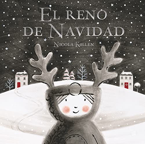 El reno de Navidad: Un cuento de Navidad para todos los niños y niñas (Cuentos infantiles)