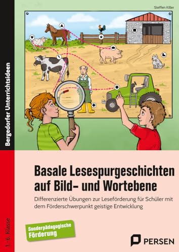 Basale Lesespurgeschichten auf Bild- und Wortebene: Differenzierte Übungen zur Leseförderung für Schül er mit dem Förderschwerpunkt geistige Entwicklung (1. bis 6. Klasse) von Persen Verlag i.d. AAP