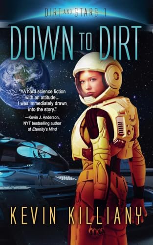 Down to Dirt (Dirt and Stars, Band 1) von Evolved Publishing LLC