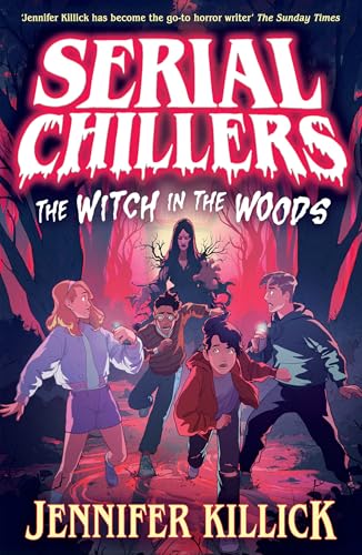 Serial Chillers: The Witch in the Woods: New for 2025, a funny, spooky, sci-fi thriller, the perfect book for kids aged 9-12 and fans of Goosebumps and Stranger Things! von Farshore