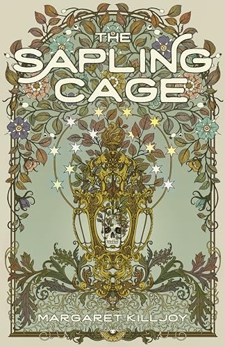 The Sapling Cage: A Novel (Daughters of the Empty Throne, 1) von The Feminist Press at CUNY