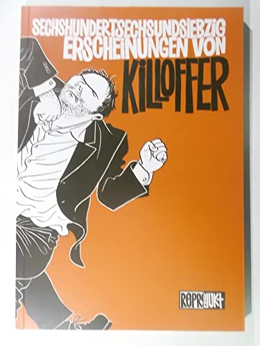 Sechshundertsechsundsiebzig Erscheinungen von Killoffer: Nominiert auf dem Comic Festival Angouleme 2003 als bestes Comicalbum von Reprodukt