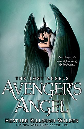 Avenger's Angel: Lost Angels Book 1: An archangel will never stop searching for his destiny ...