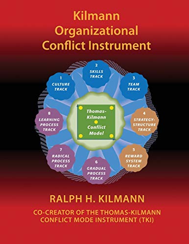 Kilmann Organizational Conflict Instrument: (KOCI) von Kilmann Diagnostics