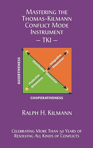 Mastering the Thomas-Kilmann Conflict Mode Instrument von Kilmann Diagnostics