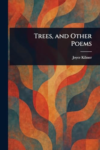 Trees, and Other Poems von Anson Street Press