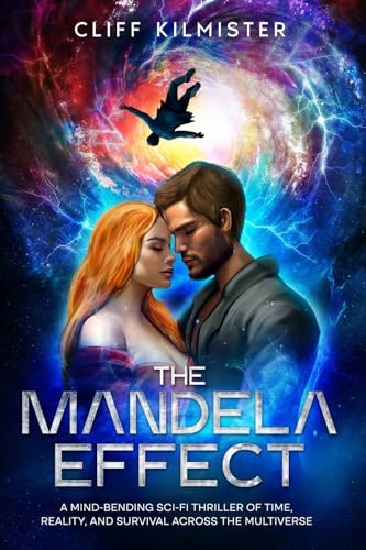 The Mandela Effect: A Mind-Bending Sci-Fi Thriller of Time, Reality, and Survival across the Multiverse von Success Publications Sar