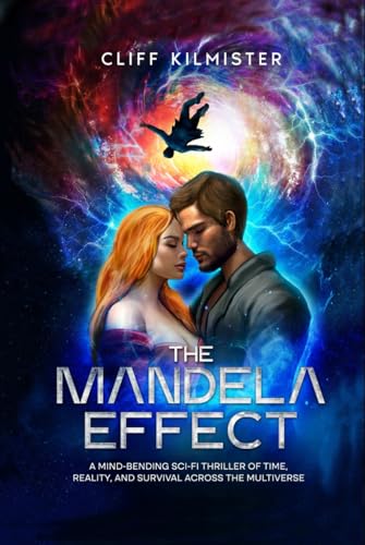 The Mandela Effect: A Mind-Bending Sci-Fi Thriller of Time, Reality, and Survival across the Multiverse von Success Publications Sar