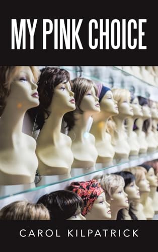 My Pink Choice von WestBow Press