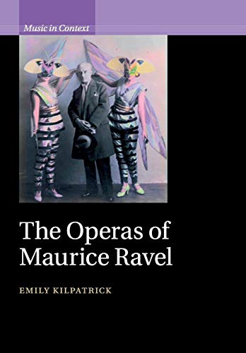 The Operas of Maurice Ravel (Music in Context) von Cambridge University Press