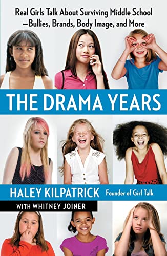 The Drama Years: Real Girls Talk About Surviving Middle School -- Bullies, Brands, Body Image, and More von Free Press